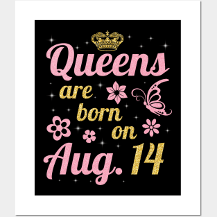 Queens Are Born On August 14 Happy Birthday To Me You Nana Mommy Sister Wife Daughter Posters and Art